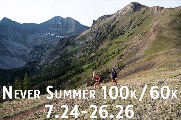 Never Summer 100k/60k - July 24-26, 2026